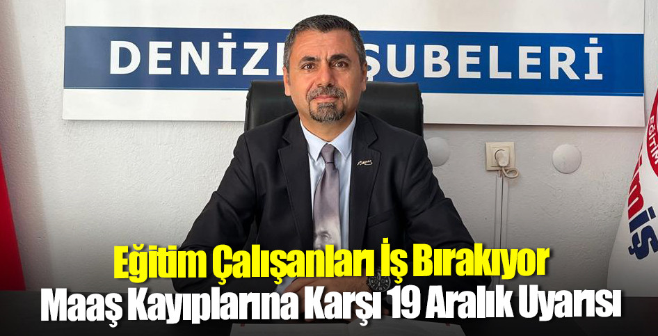 Eğitim Çalışanları İş Bırakıyor: Maaş Kayıplarına Karşı 19 Aralık Uyarısı