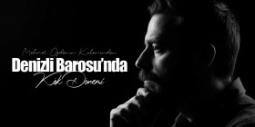 Mehmet Özden’in Kaleminden | Denizli Barosu’nda Kök Dönemi