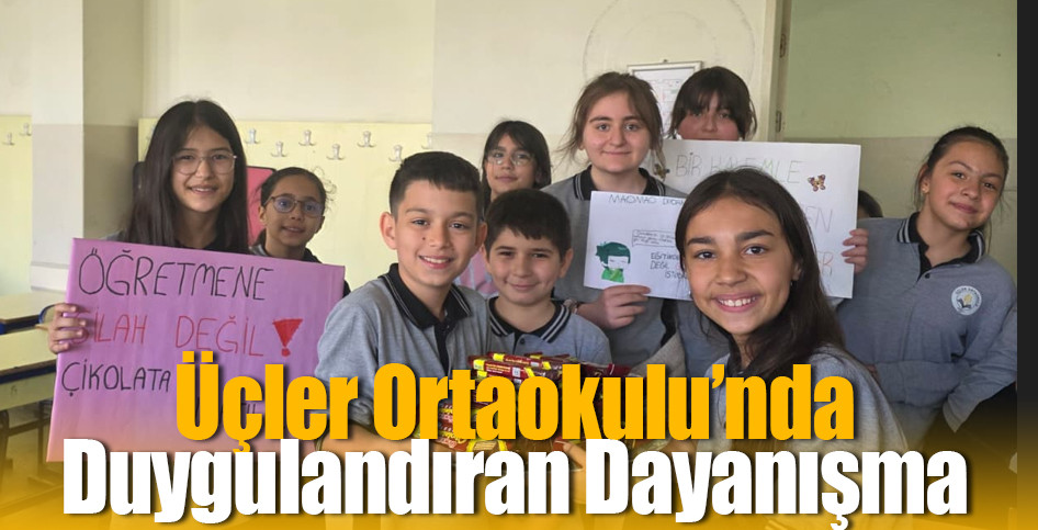 Üçler Ortaokulu’nda Duygulandıran Dayanışma