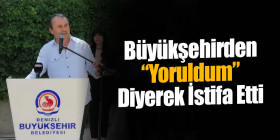 Büyükşehirden “Yoruldum” Diyerek İstifa Etti