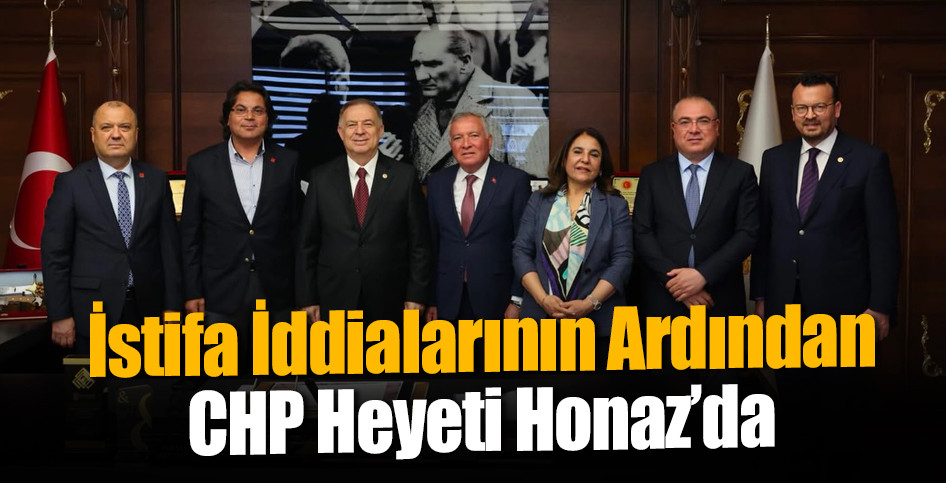 İstifa İddialarının Ardından CHP Heyeti Honaz’da