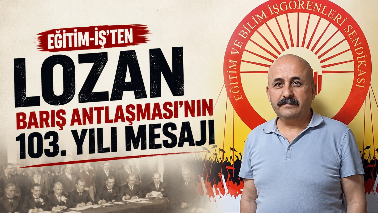 Eğitim-İş'ten Lozan Barış Antlaşması'nın 103. Yılı Mesajı