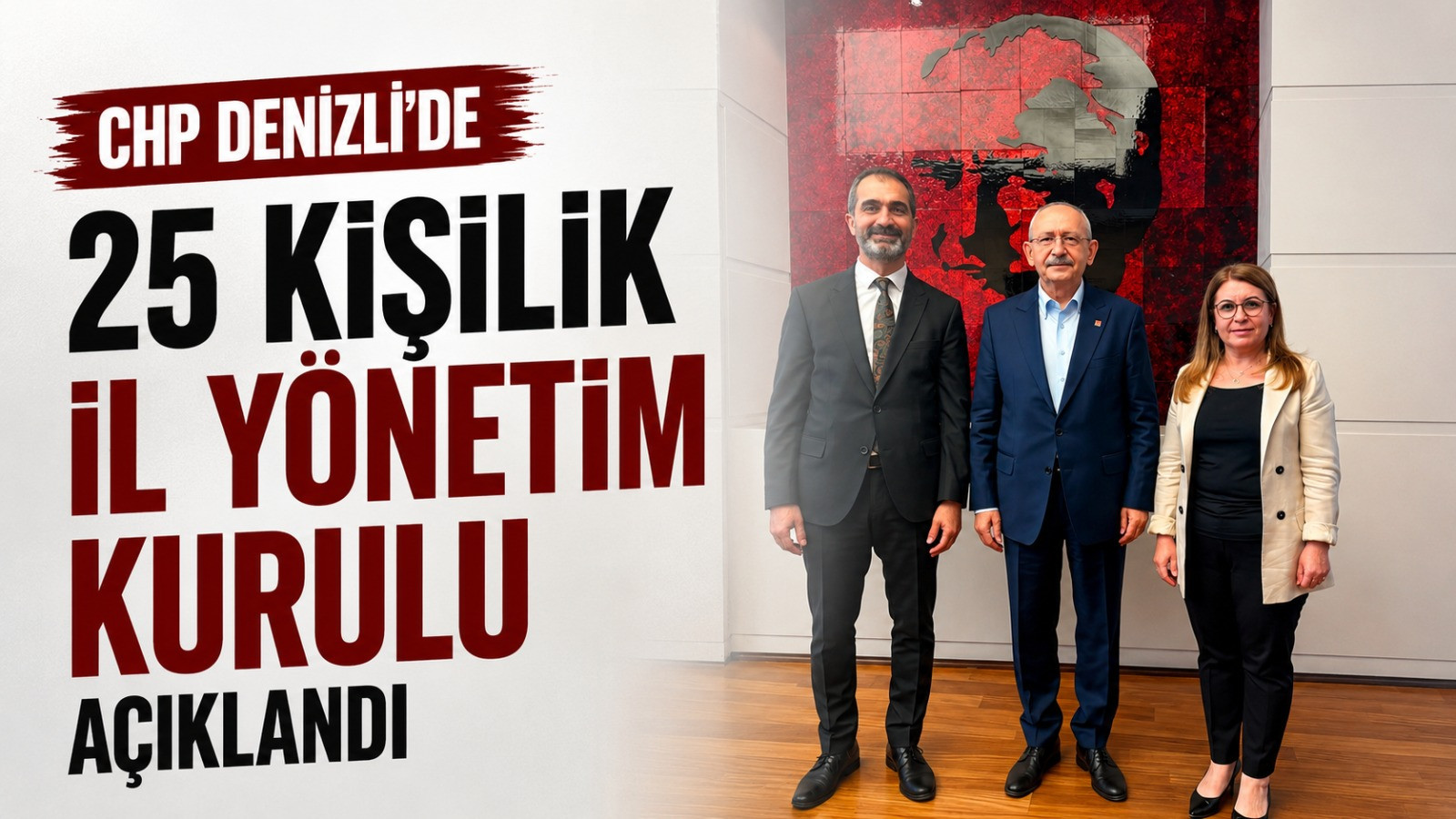 CHP Denizli'de 25 Kişilik İl Yönetim Kurulu Açıklandı