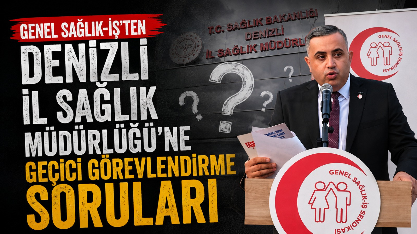 Genel Sağlık-İş'ten Denizli İl Sağlık Müdürlüğü'ne Geçici Görevlendirme Soruları